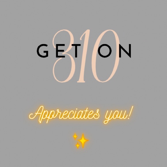 GET ON 310 ✨ Appreciates You ✨ - Picture 1 of 1